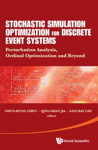Cover image: STOCHASTIC SIMULATION OPTIMIZATION FOR DISCRETE EVENT SYSTEM 9789814513005