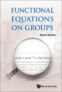 Cover image: FUNCTIONAL EQUATIONS ON GROUPS 9789814513128
