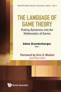 Cover image: LANGUAGE OF GAME THEORY, THE 9789814513432