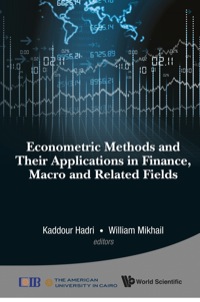 表紙画像: ECONOMETRIC METH & THEIR APPL IN FINAN, MACRO & RELATED FIEL 9789814513463