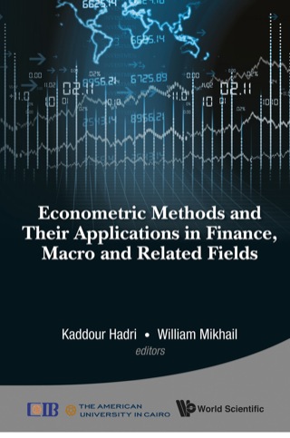 Imagen de portada: Econometric Methods and Their Applications in Finance, Macro and Related Fields 9789814513463