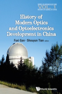 Cover image: History Of Modern Optics And Optoelectronics Development In China 9789814518758