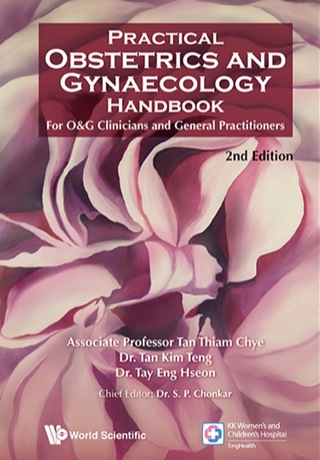 Cover image: Practical Obstetrics and Gynaecology Handbook for O&G Clinicians and General Practitioners 2nd edition 9789814522939
