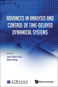 Cover image: Advances In Analysis And Control Of Time-delayed Dynamical Systems 9789814522021
