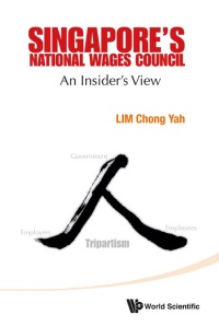 Cover image: SINGAPORE'S NATIONAL WAGES COUNCIL 9789814525749