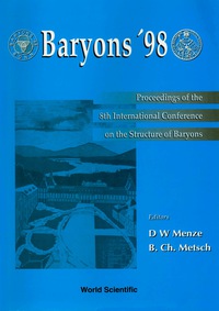 Cover image: Baryons '98 - Proceedings Of The 8th International Conference On The Structure Of Baryons 1st edition 9789810238650