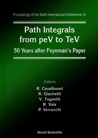 Titelbild: Path Integrals From Pev To Tev: 50 Years After Feynman's Paper - Proceedings Of The Sixth International Conference 1st edition 9789810238216