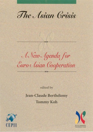 صورة الغلاف: Asian Crisis: A New Agenda For Euro-asian Cooperation, The 1st edition 9789810238186