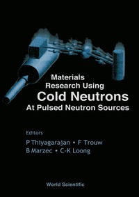 صورة الغلاف: MATERIALS RESEARCH USING COLD NEUTRONS.. 9789810237486