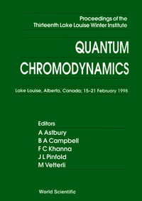 表紙画像: Quantum Chromodynamics - Proceedings Of The Thirteenth Lake Louise Winter Institute 1st edition 9789810237479