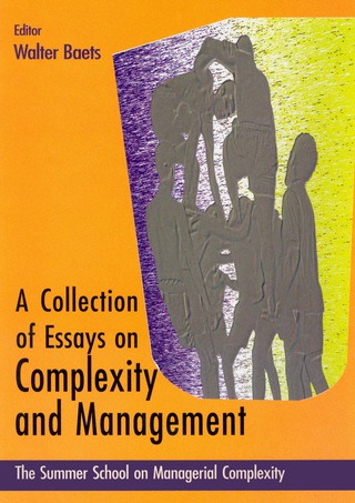 Cover image: Collection Of Essays On Complexity And Management, A - Proceedings Of The Summer School On Managerial Complexity 1st edition 9789810237141