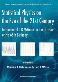 Imagen de portada: Statistical Physics On The Eve Of The 21st Century: In Honour Of J B Mcguire On The Occasion Of His 65th Birthday 1st edition 9789810236786