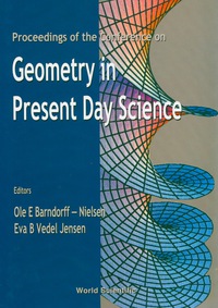صورة الغلاف: Geometry In Present Day Science - Proceedings Of The Conference 1st edition 9789810236724