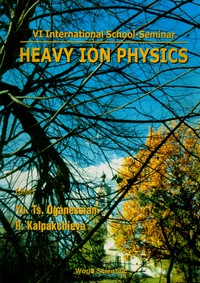 Cover image: Heavy Ion Physics: Proceedings Of The Vi International School-seminar 1st edition 9789810235314