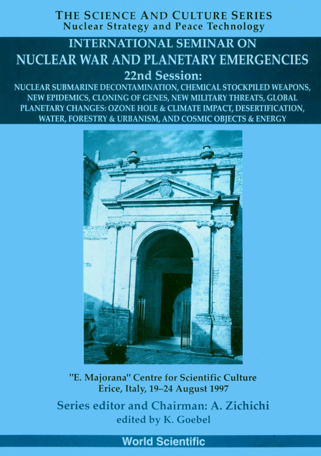 Nuclear Submarine Decontamination – Proceedings Of The International Seminar On Nuclear War And Planetary Emergencies – 22nd Session 1st Edition