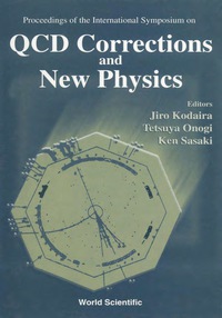 表紙画像: Qcd Corrections And New Physics - Proceedings Of The International Symposium 1st edition 9789810234669