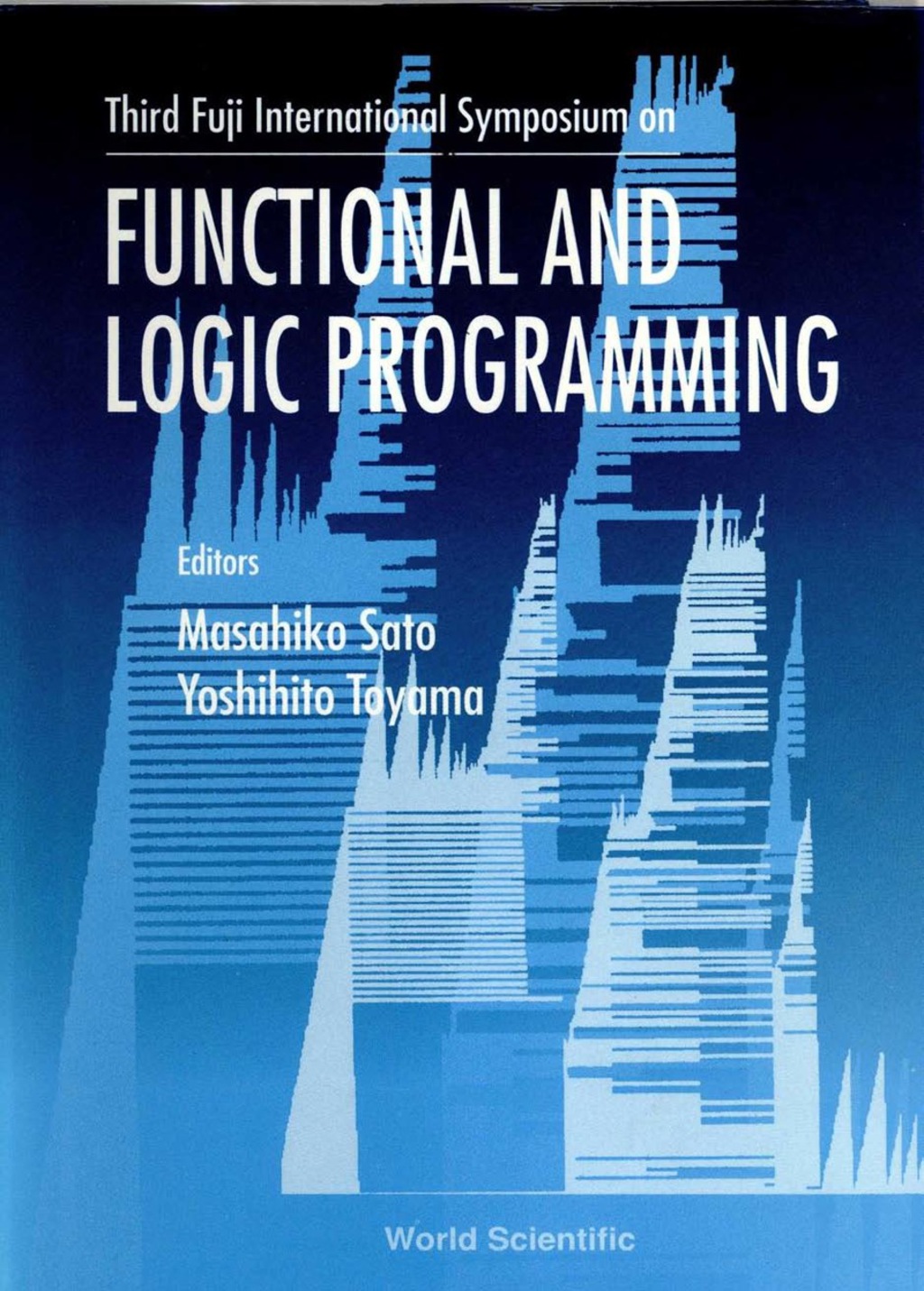 Functional And Logic Programming: Proceedings Of The Third Fuji International Symposium 1st Edition