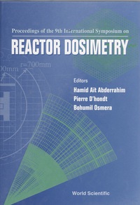 Omslagafbeelding: Reactor Dosimetry: Proceedings Of The 9th International Symposium 1st edition 9789810233464
