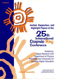 表紙画像: 25th International Cosmic Ray Conference, Vol 8 1st edition 9789810233242