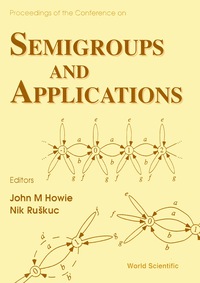 表紙画像: Semigroups And Applications 1st edition 9789810233204