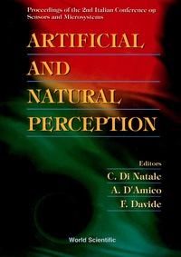 表紙画像: Artificial And Natural Perception: Proceedings Of The 2nd Italian Conference On Sensors And Microsystems 1st edition 9789810232993