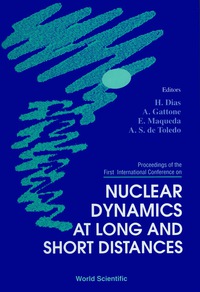 Omslagafbeelding: Nuclear Dynamics At Long And Short Distances: Proceedings Of The 1st International Conf 1st edition 9789810232931