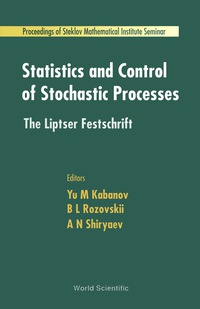 Cover image: Statistics And Control Of Stochastic Processes: The Liptser Festschrift 1st edition 9789810232924