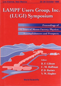 صورة الغلاف: Lampf Users Group Inc. (Lugi) Symposium: 20 Years Of Meson Factory Physics: Accomplishments And Prosp 1st edition 9789810232467