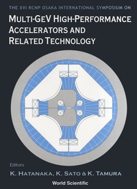 Cover image: Multi-gev High Performance Accelerators And Related Technology: Proceedings Of The Xvi Rcnp Osaka International Symposium 1st edition 9789810232108