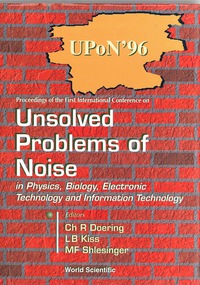 表紙画像: Unsolved Problems Of Noise In Physics, Biology, Electronic Technology And Information Technology, Proc 1st edition 9789810231996