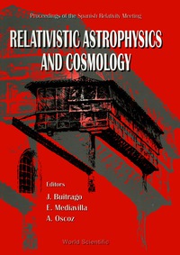 Cover image: Relativistic Astrophysics And Cosmology 1st edition 9789810231897