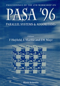 表紙画像: Parallel Systems And Algorithms: Pasa '96 - Proceedings Of The 4th Workshop 1st edition 9789810230449