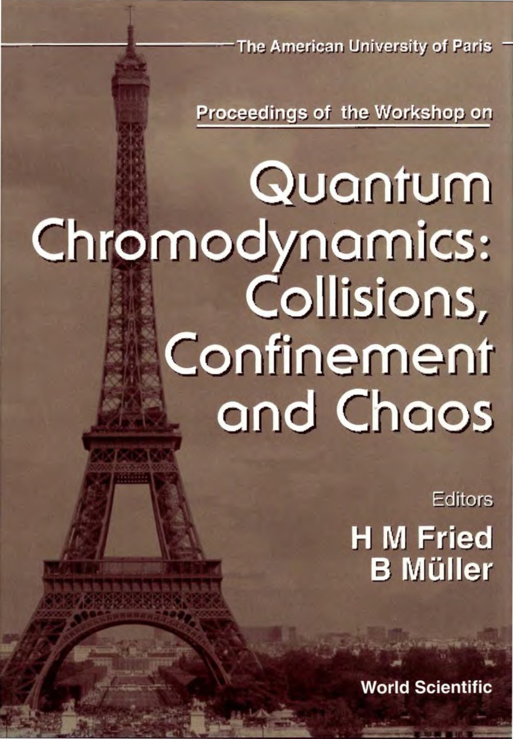 Quantum Chromodynamics: Collisions, Confinement And Chaos – Proceedings Of The Workshop 1st Edition