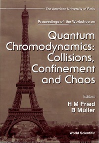 Imagen de portada: Quantum Chromodynamics: Collisions, Confinement And Chaos - Proceedings Of The Workshop 1st edition 9789810230289