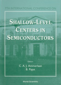 Omslagafbeelding: Shallow-level Centers In Semiconductors - Proceedings Of The 7th International Conference 1st edition 9789810229283