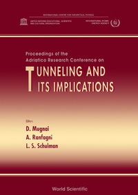 Cover image: Tunneling And Its Implications: Proceedings Of The Adriatico Research Conference 1st edition 9789810229054