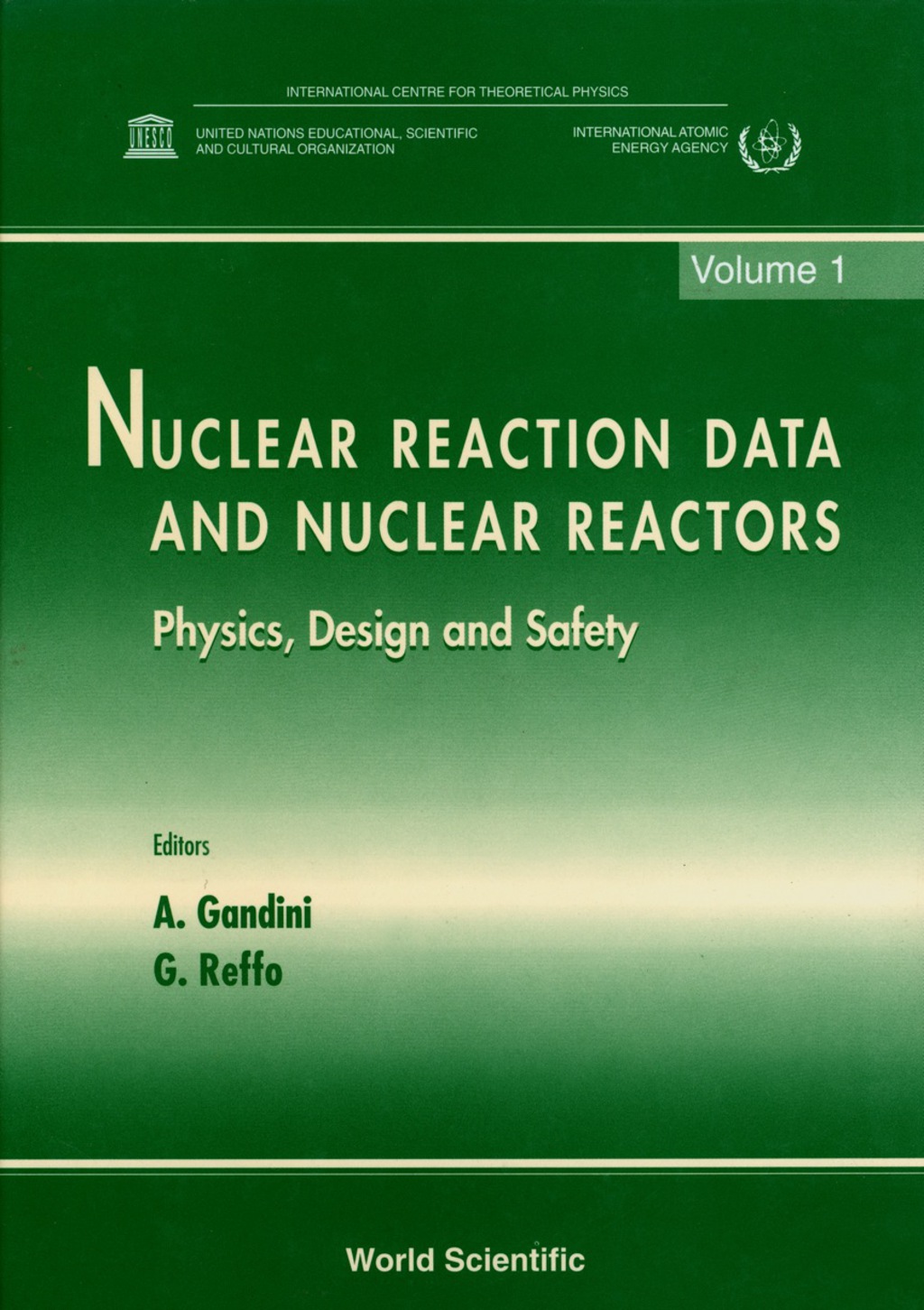Nuclear Reaction Data And Nuclear Reactors: Physics, Design And Safety – Proceedings Of The Workshop (In 2 Volumes) 1st Edition