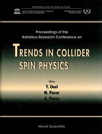表紙画像: Trends In Collider Spin Physics - Proceedings Of The Adriatico Research Conference 1st edition 9789810228682