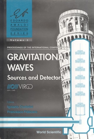 Cover image: Gravitational Waves: Sources And Detectors - Proceedings Of The International Conference 1st edition 9789810228545