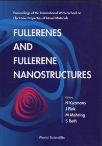 表紙画像: Fullerenes And Fullerene Nanostructures: Proceedings Of The International Winter School On Electronic Properties Of Novel Materials 1st edition 9789810228538