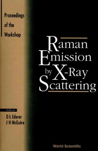 Omslagafbeelding: Raman Emission By X-ray Scattering: Proceedings Of The International Conference 1st edition 9789810228255