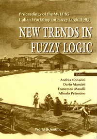 Imagen de portada: New Trends In Fuzzy Logic - Proceedings Of The Wilf'95-italian Workshop On Fuzzy Logic 1995 1st edition 9789810227944