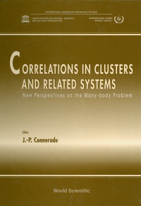 Titelbild: Correlations In Clusters And Related Systems, New Perspectives On The Many-body Problem 1st edition 9789810227548