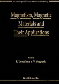 صورة الغلاف: Magnetism,magnetic Materials And Their Applications Iii - Proceedings Of The Iii Latin American Workshop 1st edition 9789810227333