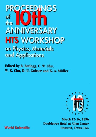 Cover image: Physics, Materials And Applications - Proceedings Of The 10th Anniversary Hts Workshop 1st edition 9789810227159