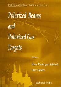 表紙画像: Polarized Beams And Polarized Gas Targets: Proceedings Of The International Workshop 1st edition 9789810225926