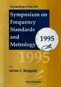 Titelbild: Frequency Standards And Metrology - Proceedings Of The Fifth Symposium 1st edition 9789810225278