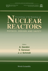 Omslagafbeelding: Nuclear Reactors-physics, Design And Safety - Proceedings Of The Workshop 9789810224257