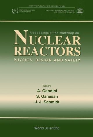 صورة الغلاف: Nuclear Reactors-physics, Design And Safety - Proceedings Of The Workshop 9789810224257