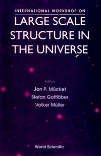 صورة الغلاف: Large Scale Structure In The Universe - Proceedings Of The International Workshop 9789810223427